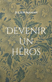 Devenir un Héros