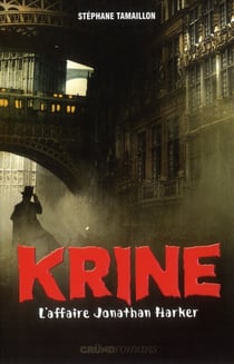 Krine t.2 - l'affaire Jonathan Harker