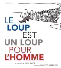 Loup est un loup pour l'homme (le) + cd