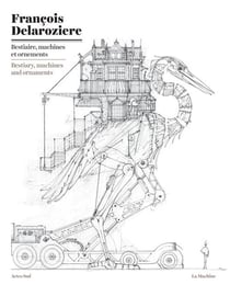 Bestiaire, machines et ornements