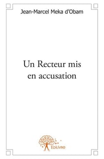 Un recteur mis en accusation