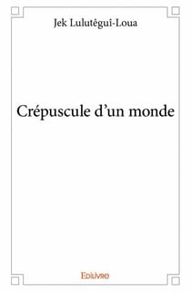 Crépuscule d'un monde