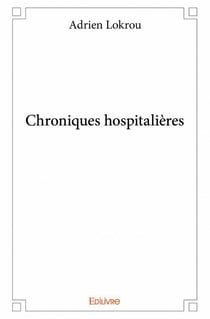 Chroniques hospitalières