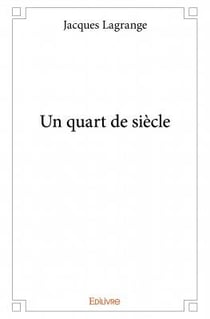 Un quart de siècle