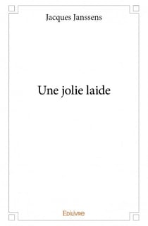 Une jolie laide