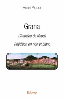 Grana, l'andalou de napoli