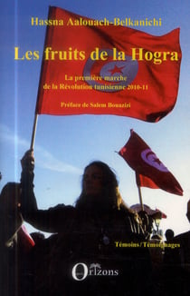 Fruits de la hogra - la première marche de la révolution tunisienne 2010-11