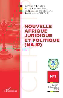 Nouvelle Afrique Juridique et Politique n.1 : Juillet-Décembre 2024