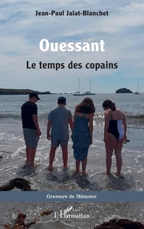 Ouessant : Le temps des copains