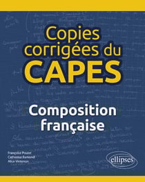 Copies corrigées du CAPES : composition française (édition 2018)