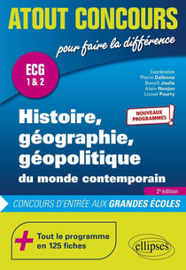 Atout concours : histoire, géographie, géopolitique du monde contemporain : ECG 1 & 2 - nouveaux programmes