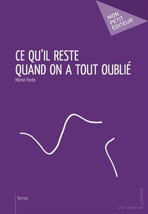 Ce qu'il reste quand on a tout oublié