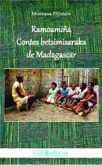 Ramoamina - contes betsimisaraka de Madagascar