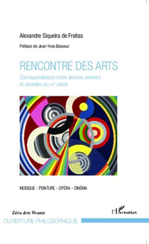 Rencontre des arts - correspondances entre oeuvres sonores et visuelles au XXe siècle