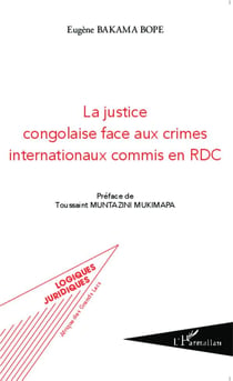 Justice congolaise face aux crimes internationaux commis en RDC
