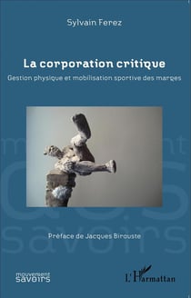 La corporation critique - gestion physique et mobilisation sportive des marges