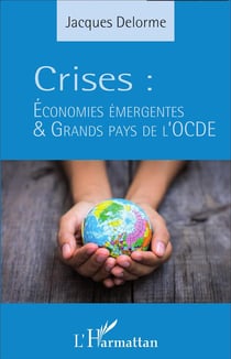 Crises : Économies émergentes et grands pays de l'OCDE