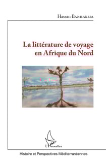 La littérature de voyage en Afrique du Nord