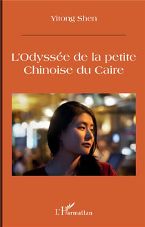 L'odyssée de la petite Chinoise au Caire