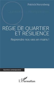Régie de quartier et résilience - reprendre nos vies en mains !
