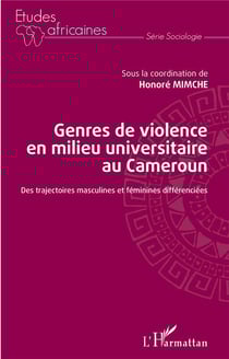 Genres de violence en milieu universitaire au Cameroun - des trajectoires masculines et féminines différenciées