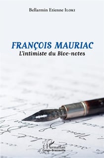 François Mauriac : l'intimiste du bloc-notes