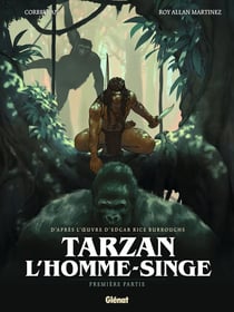 Tarzan l'homme singe Tome 1