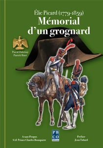 Elie picard (1779-1859). memoire d'un grognard