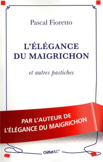 L'élégance du maigrichon - pastiches