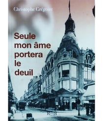 Seule mon âme portera le deuil