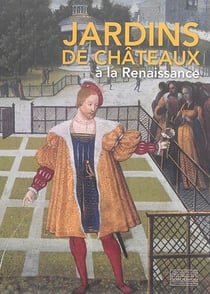Jardins de châteaux à la renaissance