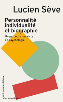 Personnalité, individualité et biographie : Un parcours marxiste en psychologie