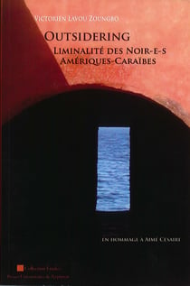 Outsidering - liminalité des noir-e-s amériques-caraïbes