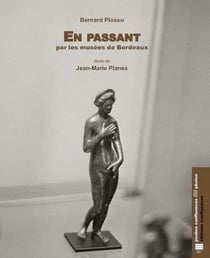 En passant par les musées de Bordeaux