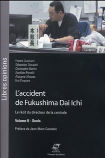 L'accident de Fukushima Dai Ichi Tome 2