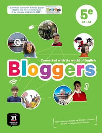Bloggers : anglais - 5e - livre de l'élève