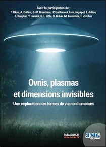 Parasciences Hors Série - Ovnis, plasmas et dimensions invisibles