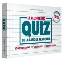Le plus grand quiz de la langue française - orthographe, grammaire, conjugaison