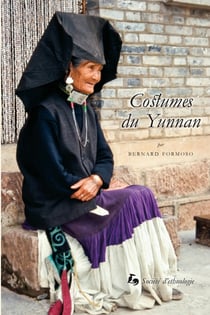 Costumes du Yunnan : Identité et symbolique de la parure (Chine)