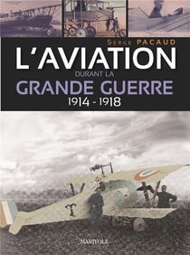L'aviation durant la grande guerre