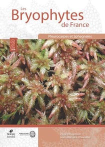 Les bryophytes de France Tome 2 : Pleurocarpes et sphagnales