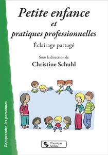 Petite enfance et pratiques professionnelles - éclairage partagé