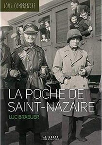 Tout comprendre : la poche de Saint-Nazaire