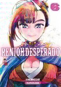 Renjoh desperado Tome 6