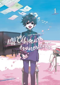 Nos c(h)oeurs évanescents Tome 1