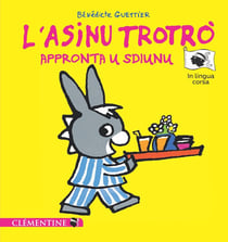 L'asinu Trotrò appronta u sdiunu