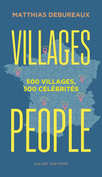 Villages people : 500 villages, 500 célébrités