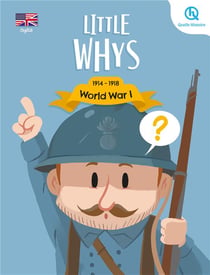 Little whys : World War I (version anglaise)