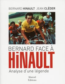 Bernard face à Hinault - analyse d'une légende
