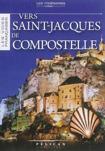Vers Saint Jacques de Compostelle